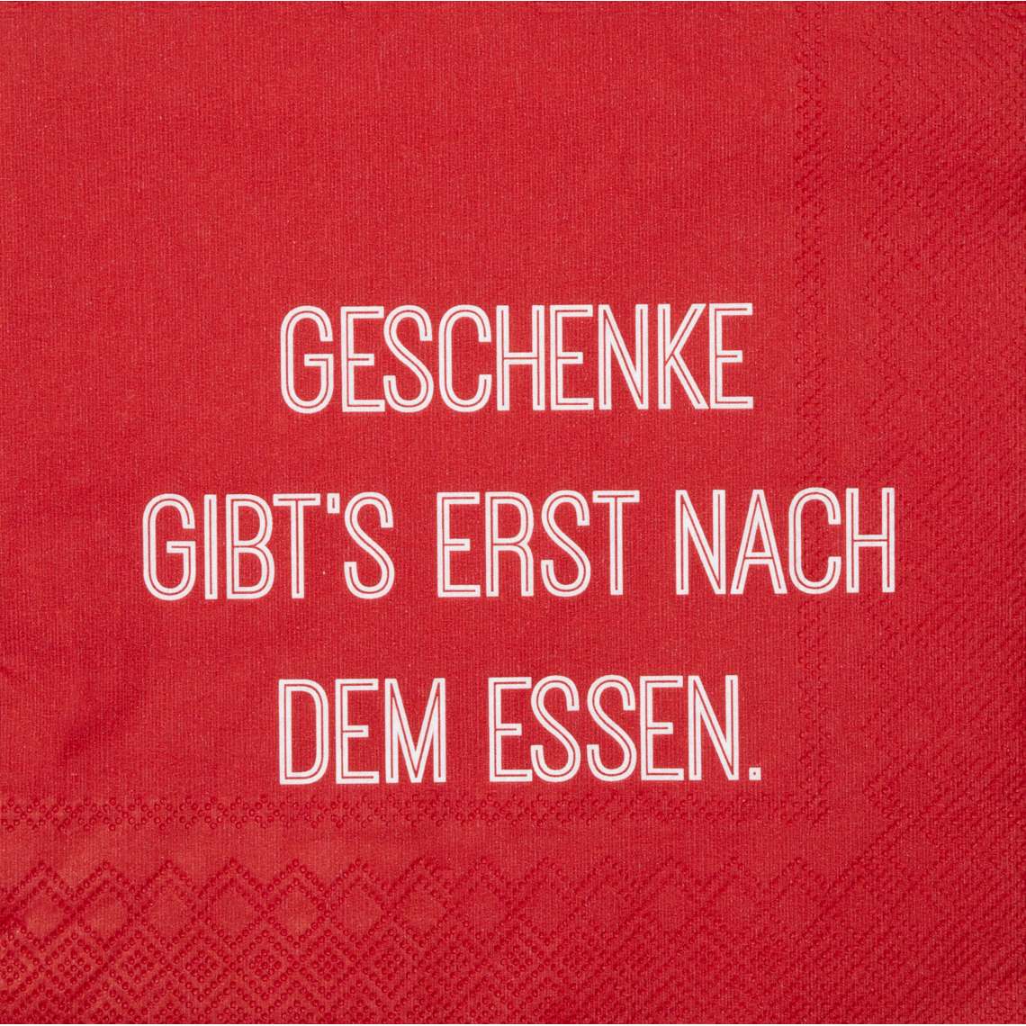 Serviette - Geschenke gibts erst nach dem Essen 33 x 33 cm Serviette - Geschenke gibts erst nach dem Essen 33 x 33 cm