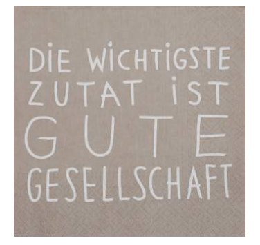 DINING Serviette 33x33 cm "Die wichtigste Zutat ist Gesellschaft" beige/weiß DINING Serviette 33x33 cm "Die wichtigste Zutat ist Gesellschaft" beige/weiß